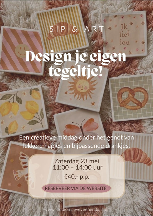 SIP & ART - Design je eigen tegeltje!